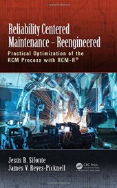 book Reliability centered maintenance - reengineered : practical optimization of the RCM process with RCM-R