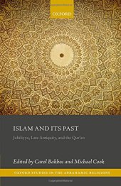 book Islam and its past : Jahiliyya, late antiquity, and the Qur'an