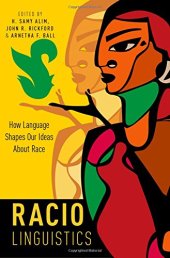 book Raciolinguistics : how language shapes our ideas about race