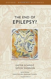 book The end of epilepsy? : a history of the modern era of epilepsy research 1860-2010