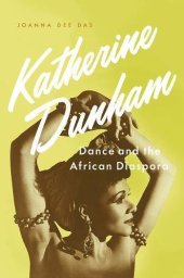 book Katherine Dunham : dance and the African diaspora