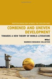 book Combined and Uneven Development: Towards a New Theory of World-Literature