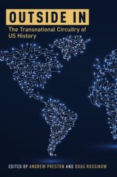 book Outside In : the transnational circuitry of US history