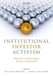 book Institutional investor activism : hedge funds and private equity, economics and regulation