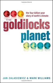 book The Goldilocks planet : the four billion year story of earth's climate