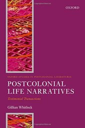 book Postcolonial life narratives : testimonial transactions