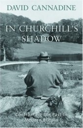 book In Churchill’s Shadow : confronting the past in modern Britain