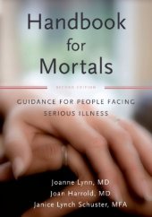 book Handbook for Mortals. Guidance for People Facing Serious Illness