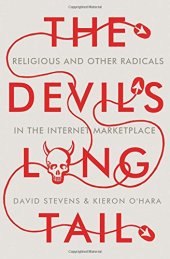 book The devil's long tail : religious and other radicals in the internet marketplace