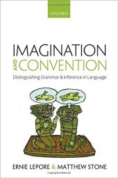 book Imagination and convention distinguishing grammar and inference in language