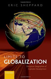 book Limits to Globalization: The Disruptive Geographies of Capitalist Development