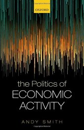 book The politics of economic activity