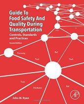 book Guide to Food Safety and Quality during Transportation, Second Edition: Controls, Standards and Practices