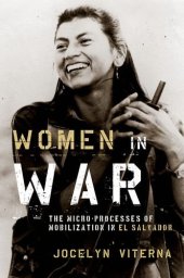 book Women in war : the micro-processes of mobilization in El Salvador