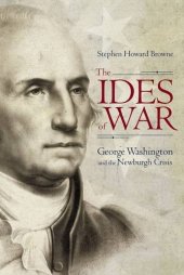 book The Ides of War: George Washington and the Newburgh Crisis