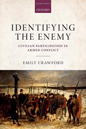 book Identifying the enemy : civilian participation in armed conflict