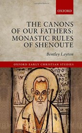 book The canons of our fathers : monastic rules of Shenoute