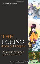 book The I Ching (Book of Changes): A Critical Translation of the Ancient Text