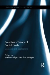 book Bourdieu’s Theory of Social Fields: Concepts and Applications