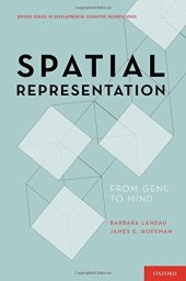 book Spatial representation : from gene to mind