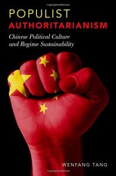 book Populist authoritarianism : Chinese political culture and regime sustainability