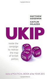 book UKIP : inside the campaign to redraw the map of British politics