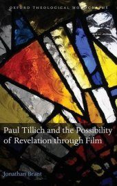 book Paul Tillich and the possibility of revelation through film : a theoretical account grounded by empirical research into the experiences of filmgoers