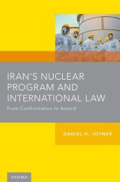 book Iran's nuclear program and international law : from confrontation to accord