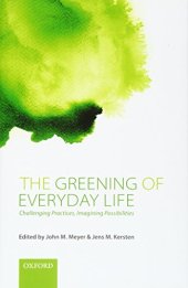 book The greening of everyday life : challenging practices, imagining possibilities