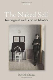 book The Naked Self : Kierkegaard and Personal Identity