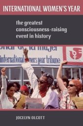 book International Women's Year : the greatest consciousness-raising event in history