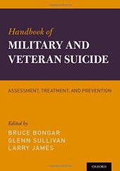 book Handbook of military and veteran suicide : assessment, treatment, and prevention