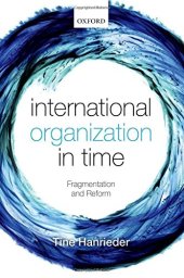 book International organization in time : fragmentation and reform