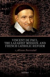 book Vincent de Paul, the Lazarist mission, and French Catholic reform