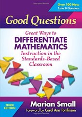 book Good Questions: Great Ways to Differentiate Mathematics Instruction in the Standards-Based Classroom