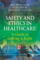 book Safety and ethics in healthcare : a guide to getting it right