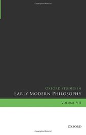 book Oxford studies in early modern philosophy. Volume VII