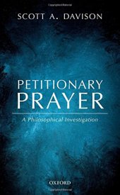 book Petitionary prayer : a philosophical investigation