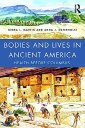 book Bodies and Lives in Ancient America: Health Before Columbus