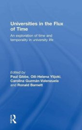 book Universities in the Flux of Time: An exploration of time and temporality in university life