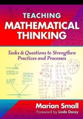 book Teaching Mathematical Thinking: Tasks and Questions to Strengthen Practices and Processes