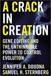 book A Crack in Creation: Gene Editing and the Unthinkable Power to Control Evolution