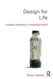 book Design for Life: Creating Meaning in a Distracted World