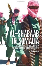 book Al-Shabaab in Somalia: The History and Ideology of a Militant Islamist Group