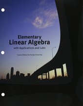 book Elementary Linear Algebra with Applications and Labs [Custom Edition for Purdue University]