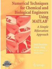 book Numerical Techniques for Chemical and Biological Engineers Using MATLAB.  A Simple Bifurcation Approach