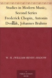 book Studies in Modern Music: Frederick Chopin, Antonin Dvořák, Johannes Brahms