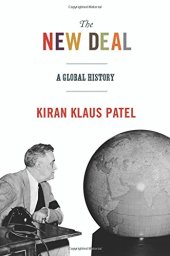 book The New Deal: A Global History