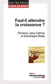 book Faut-il attendre la croissance