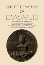 book Paraphrases on the Epistles to Timothy, Titus and Philemon, the Epistles of Peter and Jude, the Epistle of James, the Epistles of John, and the Epistle to the Hebrews